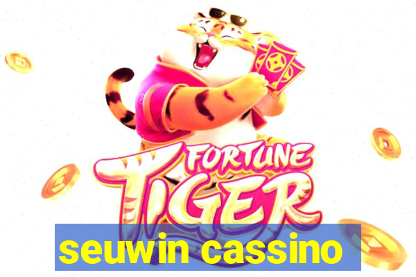 seuwin cassino